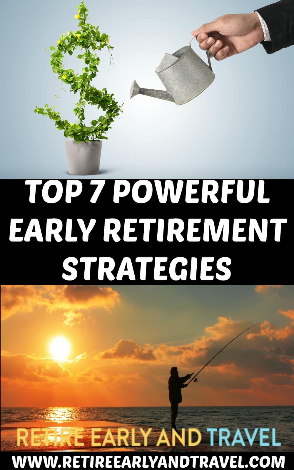 Top 7 Powerful Early Retirement Stratiegies