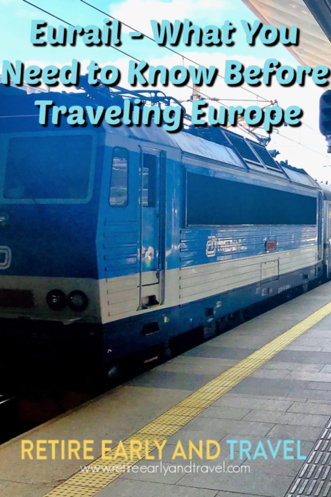 Eurail – What You Need to Know Before Traveling Europe